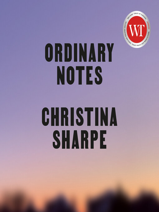 Title details for Ordinary Notes by Christina Sharpe - Available